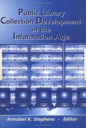 Stephens | Public Library Collection Development in the Information Age | Buch | sack.de