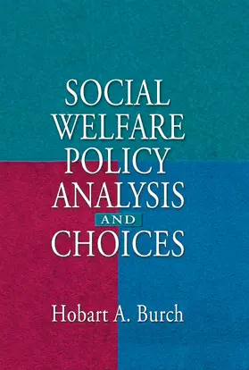 Burch |  Social Welfare Policy Analysis and Choices | Buch |  Sack Fachmedien