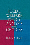 Burch |  Social Welfare Policy Analysis and Choices | Buch |  Sack Fachmedien