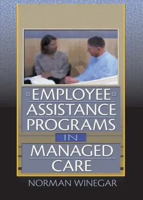 Winston / Winegar | Employee Assistance Programs in Managed Care | Buch | 978-0-7890-0618-9 | www.sack.de