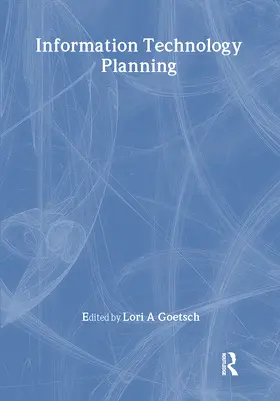 Goetsch |  Information Technology Planning | Buch |  Sack Fachmedien