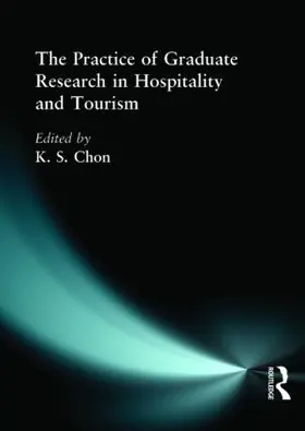 Chon |  The Practice of Graduate Research in Hospitality and Tourism | Buch |  Sack Fachmedien