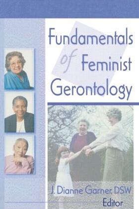 Garner | Fundamentals of Feminist Gerontology | Buch | sack.de