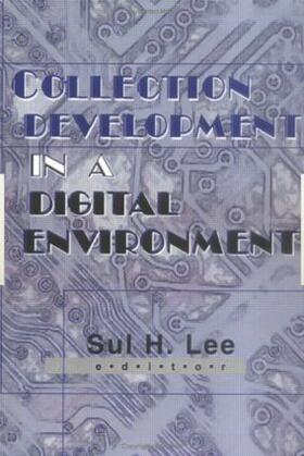 Lee | Collection Development in a Digital Environment | Buch | 978-0-7890-0794-0 | sack.de
