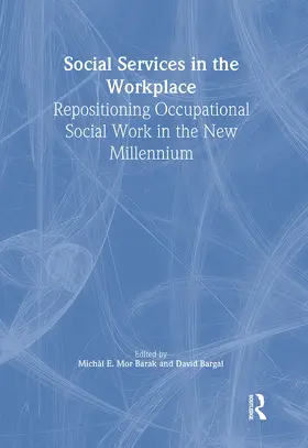 Bargal / Mor Barak |  Social Services in the Workplace | Buch |  Sack Fachmedien
