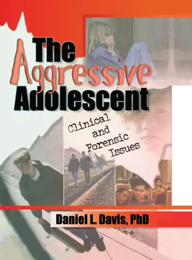 Davis | The Aggressive Adolescent | Buch | 978-0-7890-0863-3 | www.sack.de