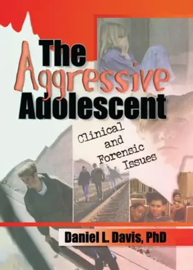 Davis | The Aggressive Adolescent | Buch | 978-0-7890-0910-4 | www.sack.de