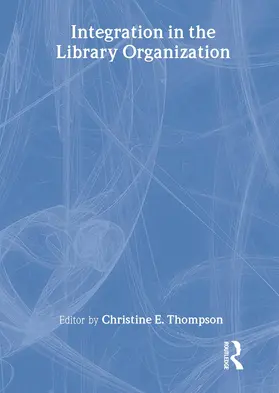 Thompson | Integration in the Library Organization | Buch | 978-0-7890-0966-1 | www.sack.de