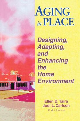 Taira / Carlson |  Aging in Place | Buch |  Sack Fachmedien