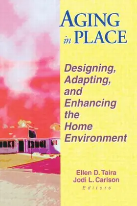 Taira / Carlson |  Aging in Place | Buch |  Sack Fachmedien