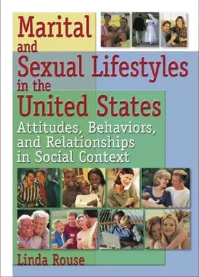 Rouse |  Marital and Sexual Lifestyles in the United States | Buch |  Sack Fachmedien