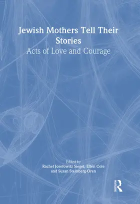 Siegel / Cole / Steinberg Oren |  Jewish Mothers Tell Their Stories | Buch |  Sack Fachmedien