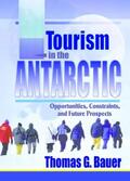 Bauer |  Tourism in the Antarctic | Buch |  Sack Fachmedien