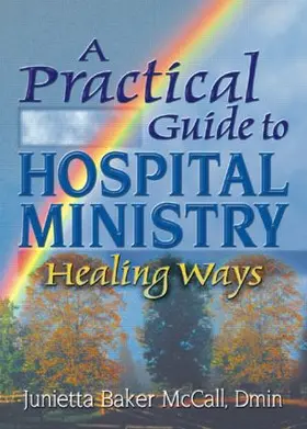Koenig / Mccall |  A Practical Guide to Hospital Ministry | Buch |  Sack Fachmedien
