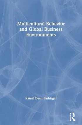 Parhizgar | Multicultural Behavior and Global Business Environments | Buch | 978-0-7890-1262-3 | www.sack.de