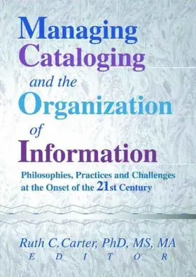 Carter |  Managing Cataloging and the Organization of Information | Buch |  Sack Fachmedien