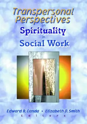 Canda / Smith | Transpersonal Perspectives on Spirituality in Social Work | Buch | 978-0-7890-1395-8 | www.sack.de