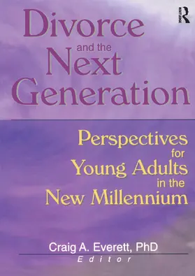 Everett |  Divorce and the Next Generation | Buch |  Sack Fachmedien