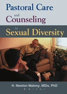 Dayringer / Malony |  Pastoral Care and Counseling in Sexual Diversity | Buch |  Sack Fachmedien
