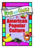Hoffmann / Augustyn, Jr / Manning |  Dictionary of Toys and Games in American Popular Culture | Buch |  Sack Fachmedien