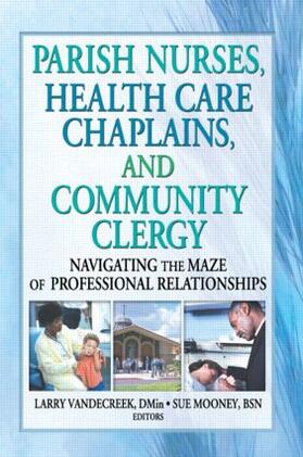 Van De Creek / Mooney |  Parish Nurses, Health Care Chaplains, and Community Clergy | Buch |  Sack Fachmedien