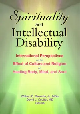 Gaventa / Coulter |  Spirituality and Intellectual Disability | Buch |  Sack Fachmedien