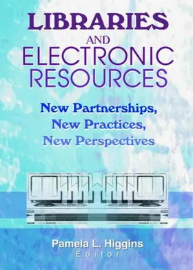 Higgins |  Libraries and Electronic Resources | Buch |  Sack Fachmedien