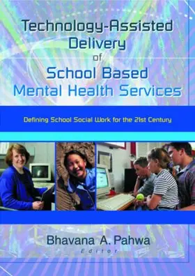 Pahwa |  Technology-Assisted Delivery of School Based Mental Health Services | Buch |  Sack Fachmedien