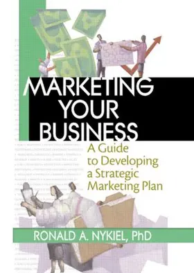 Stevens / Loudon / Nykiel |  Marketing Your Business | Buch |  Sack Fachmedien