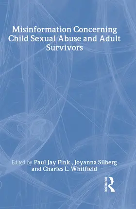 Fink / Silberg / Whitfield |  Misinformation Concerning Child Sexual Abuse and Adult Survivors | Buch |  Sack Fachmedien