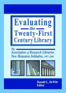 DeWitt |  Evaluating the Twenty-First Century Library | Buch |  Sack Fachmedien