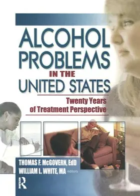 Mcgovern / White |  Alcohol Problems in the United States | Buch |  Sack Fachmedien