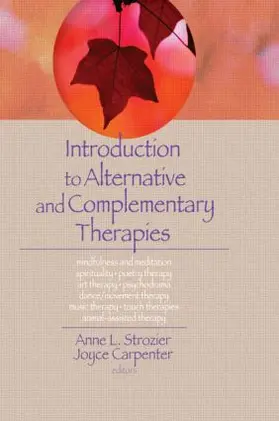 Trepper / Strozier / Carpenter |  Introduction to Alternative and Complementary Therapies | Buch |  Sack Fachmedien