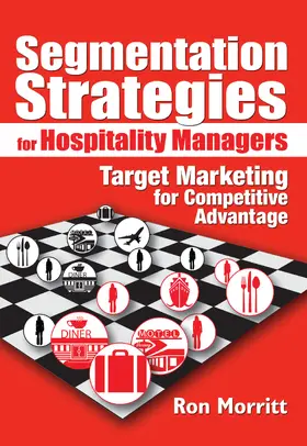 Morritt / Weinstein | Segmentation Strategies for Hospitality Managers | Buch | 978-0-7890-2217-2 | sack.de