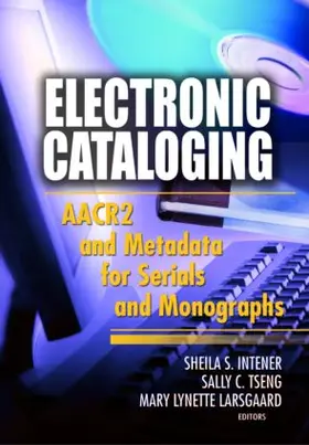 Intner / Tseng / Larsgaard |  Electronic Cataloging | Buch |  Sack Fachmedien