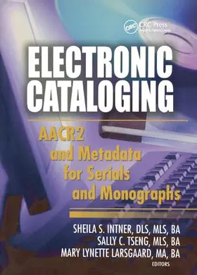 Intner / Tseng / Larsgaard |  Electronic Cataloging | Buch |  Sack Fachmedien
