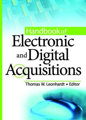 Leonhardt | Handbook of Electronic and Digital Acquisitions | Buch | 978-0-7890-2291-2 | sack.de