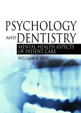 Ayer, Jr. | Psychology and Dentistry | Buch | 978-0-7890-2296-7 | www.sack.de