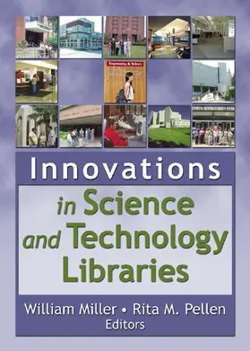 Pellen / Miller |  Innovations in Science and Technology Libraries | Buch |  Sack Fachmedien