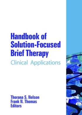 Nelson / Thomas | Handbook of Solution-Focused Brief Therapy | Buch | 978-0-7890-2394-0 | sack.de