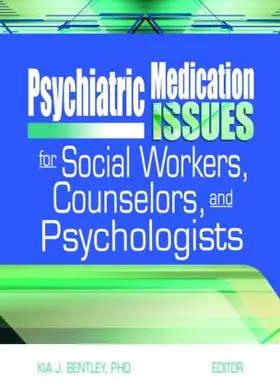 Bentley | Psychiatric Medication Issues for Social Workers, Counselors, and Psychologists | Buch | 978-0-7890-2400-8 | www.sack.de