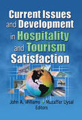 Uysal / Williams |  Current Issues and Development in Hospitality and Tourism Satisfaction | Buch |  Sack Fachmedien