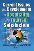 Uysal / Williams |  Current Issues and Development in Hospitality and Tourism Satisfaction | Buch |  Sack Fachmedien