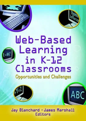 Blanchard / Marshall | Web-Based Learning in K-12 Classrooms | Buch | 978-0-7890-2492-3 | www.sack.de