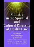 Anderson |  Ministry in the Spiritual and Cultural Diversity of Health Care | Buch |  Sack Fachmedien