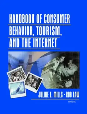 Mills / Law |  Handbook of Consumer Behavior, Tourism, and the Internet | Buch |  Sack Fachmedien