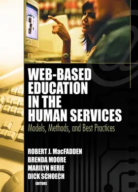 Schoech / Moore / Macfadden |  Web-Based Education in the Human Services | Buch |  Sack Fachmedien