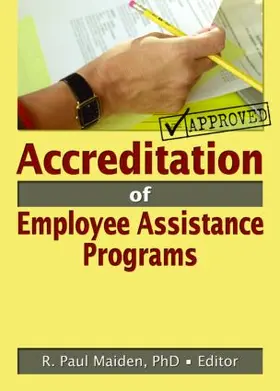 Maiden | Accreditation of Employee Assistance Programs | Buch | 978-0-7890-2644-6 | www.sack.de