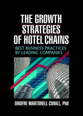 Chon / Cunill | The Growth Strategies of Hotel Chains | Buch | 978-0-7890-2663-7 | sack.de