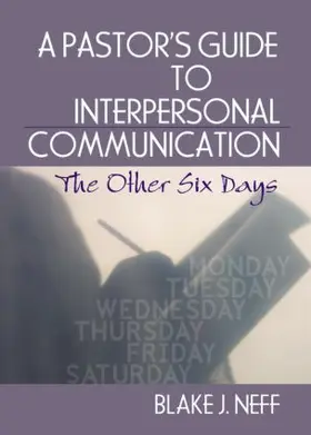 Neff |  A Pastor's Guide to Interpersonal Communication | Buch |  Sack Fachmedien